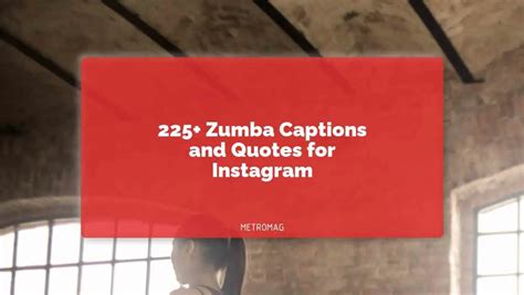 225+ Zumba Captions and Quotes for Instagram .